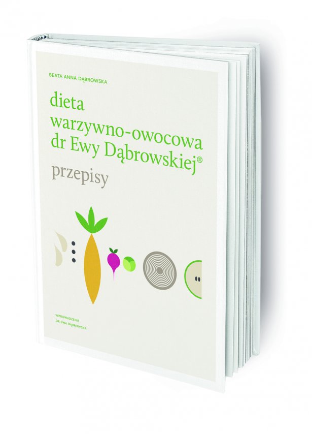 „Dieta warzywno-owocowa dr Ewy Dąbrowskiej – przepisy”. Foto: materiały prasowe.